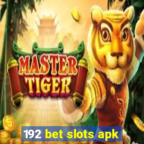 192 bet slots apk